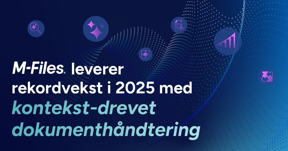 M-Files kontekst først dokument Ledelsen oppnår